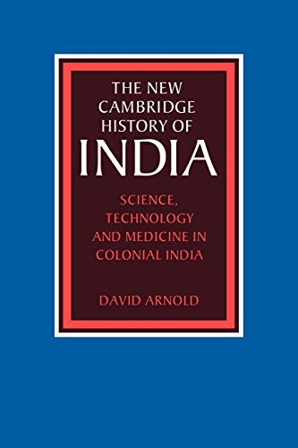 NCHI: Sci Tech Med Col India III.5 (The New Cambridge History of India, Band 3) von Cambridge University Press